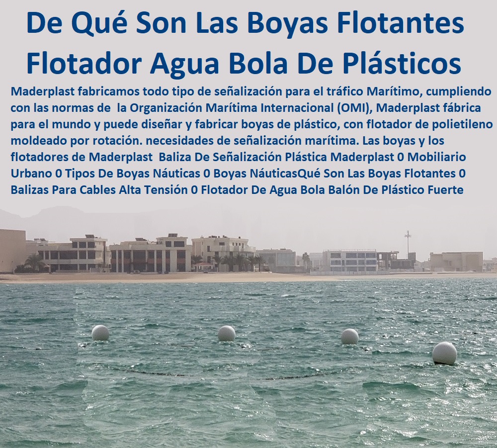 Baliza De Señalización Plástica Maderplast 0 Mobiliario Urbano 0 Tipos De Boyas Náuticas 0 Boyas Náuticas Significado 0 Qué Son Las Boyas Flotantes 0 Balizas Para Cables Alta Tensión 0 Flotador De Agua Bola Balón De Plástico Fuerte Baliza Baliza De Señalización Plástica Maderplast 0 Mobiliario Urbano 0 Tipos De Boyas Náuticas 0 Boyas Náuticas Significado 0  Fabricante De Mobiliario Urbano Contemporáneo 0 Mobiliario Para Parques Infantiles 0 Mobiliario Urbano Concreto 0 Mobiliario Urbano Nuevos Conceptos 0 Mobiliario Urbano Pdf 0 Que Es Mobiliario Urbano Arquitectura 0 Mobiliario Urbano Sostenible 0 Bancas De Parque Dwg 0 Qué Son Las Boyas Flotantes 0 Balizas Para Cables Alta Tensión 0 Flotador De Agua Bola Balón De Plástico Fuerte Baliza